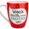 Gilde 49822 Keramik Tasse "Weck Mich, Wenn's Freitag Ist!" Rot Ca. 360ml